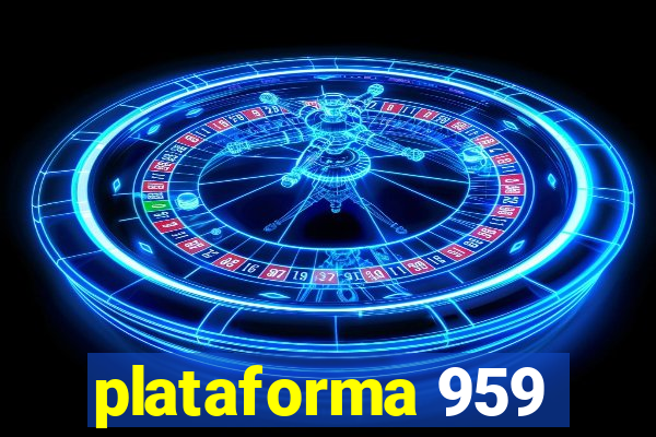 plataforma 959